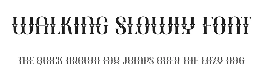 Walking Slowly Font by Anto (7NTypes) — Display Font