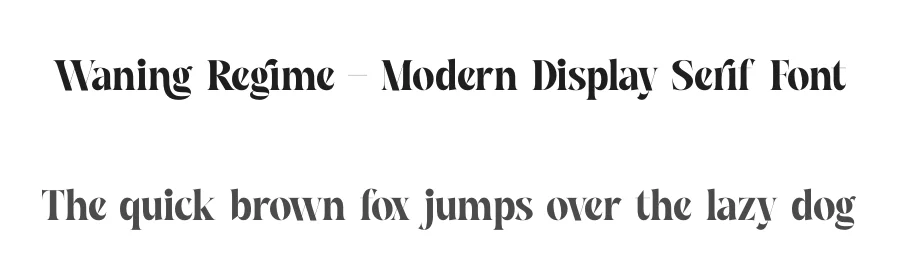 Waning Regime – Modern Display Serif Font by timelesstype.co — Display Font