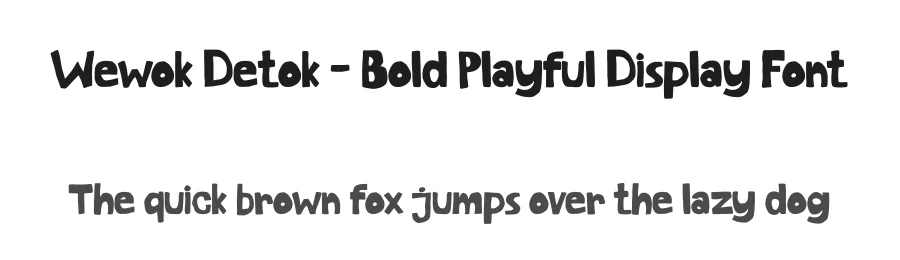 Wewok Detok – Bold Playful Display Font by Ronny_STD — Decorative Font