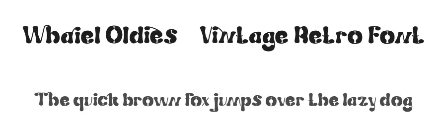 Whaiel Oldies – Vintage Retro Font by Dhabee — Decorative Font