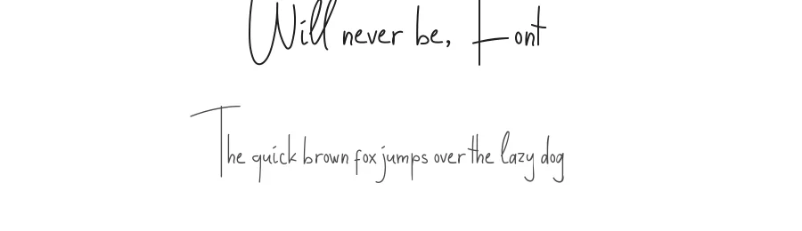 Will Never Be Font by CalligraphyFonts.net — Decorative Font