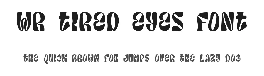 WR Tired Eyes Font by Writype1999 โ Decorative Font