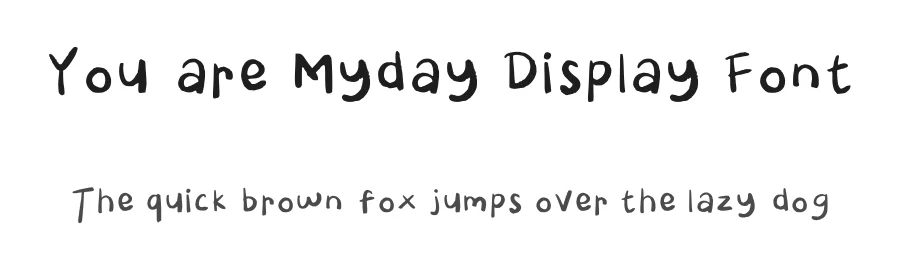 You are Myday Display Font by butiranmesesco — Script Handwritten Font