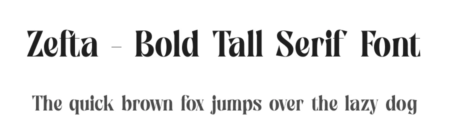 Zefta – Bold Tall Serif Font by timelesstype.co — Display Font