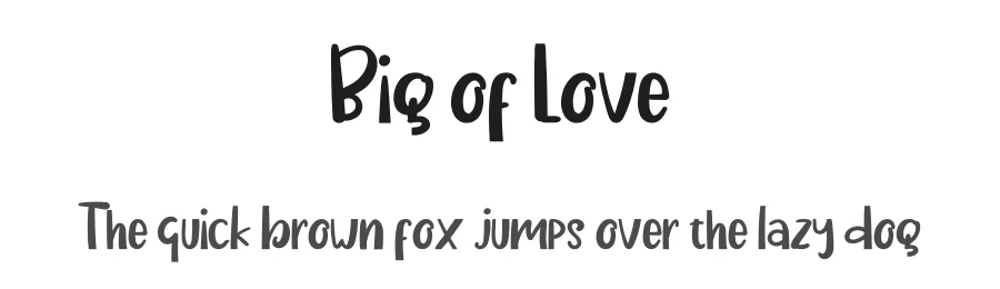 Big of Love