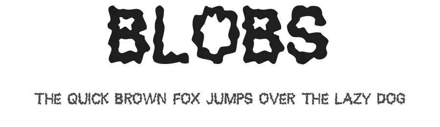 Blobs by Pizzadude — Decorative Font