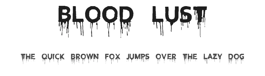 Blood Lust by Fontmonger — Decorative Font