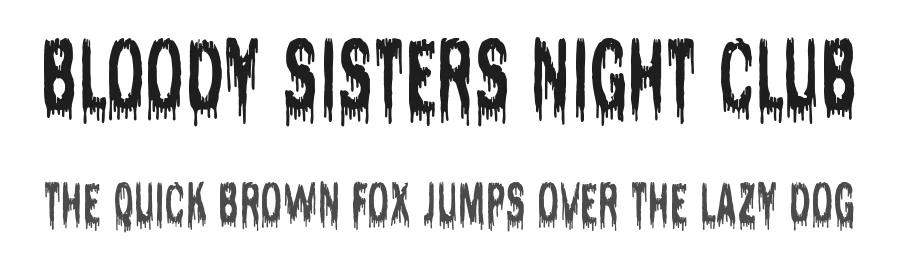 Bloody Sisters Night Club by Woodcutter — Decorative Font