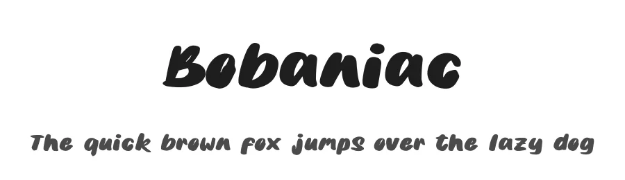 Bobaniac