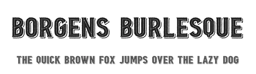 Borgens Burlesque by Jeremy Dixon — Decorative Font