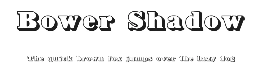 Bower Shadow