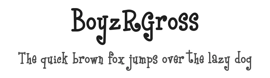BoyzRGross by Nick's Fonts — Decorative Font