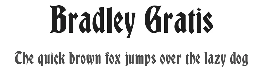 Bradley Gratis by Justin Callaghan — Blackletter Font
