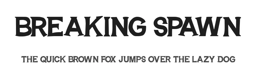 Breaking Spawn
