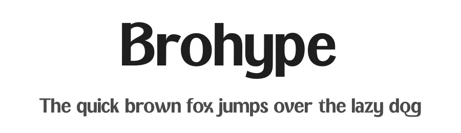 Brohype by Kong Font — Sans Serif Font