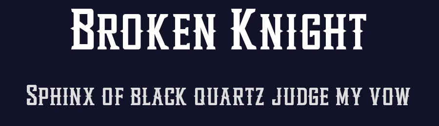 Broken Knight by EkoZero7 — Blackletter Font — thumbnail 2