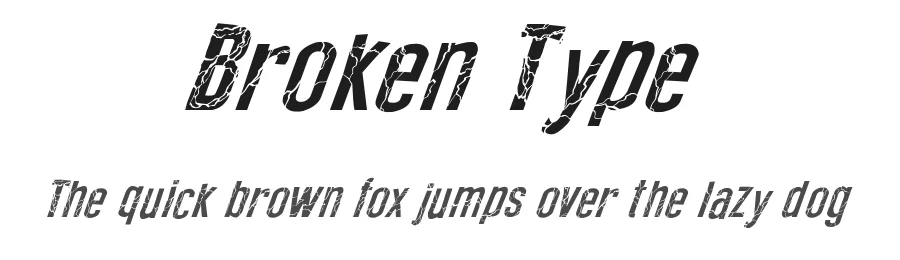 Broken Type