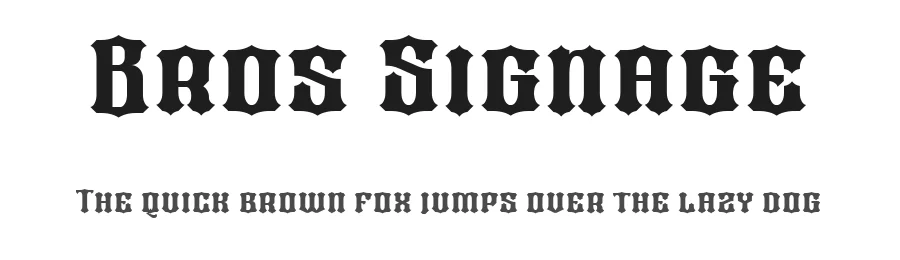 Bros Signage