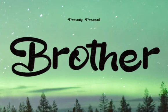 Brother Font by muhawk47 — Script Handwritten Font