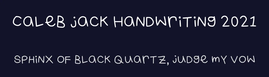 Caleb Jack Handwriting 2021 by Caleb Williams — Script Handwritten Font — thumbnail 2