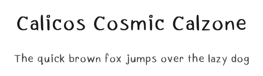 Calicos Cosmic Calzone