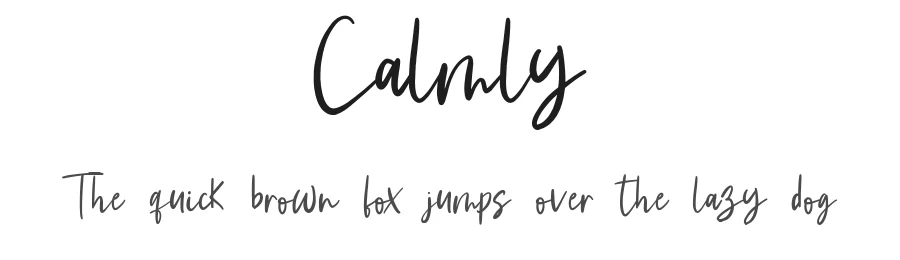 Calmly