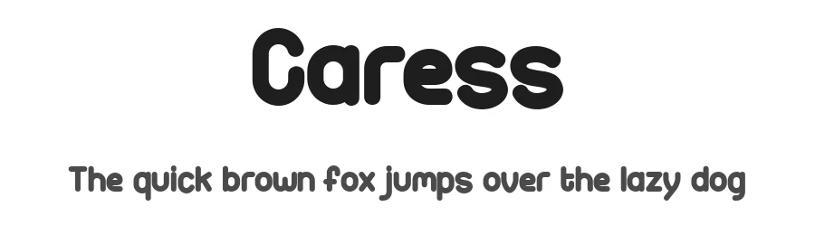 Caress