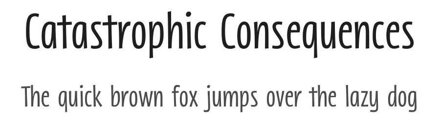 Catastrophic Consequences