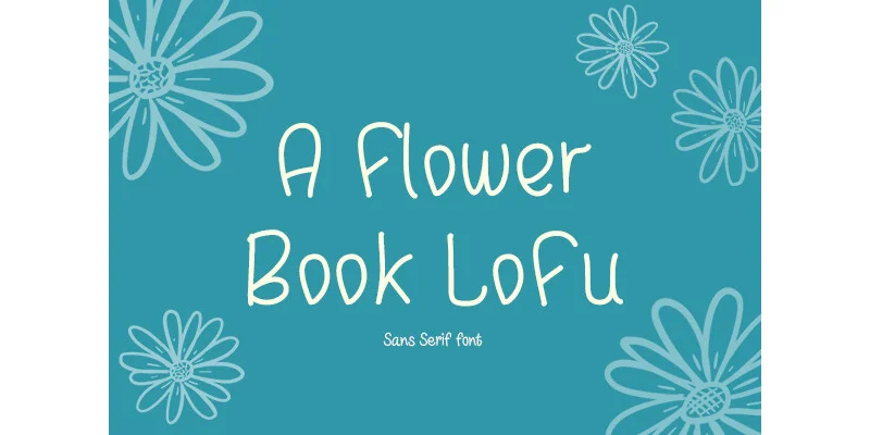 A Flower Book Lofu Font by TanoiCartoonist by TanoiCartoonist — Sans Serif Font