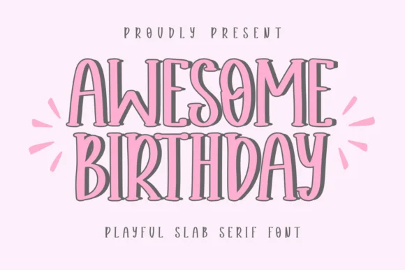 Awesome Birthday by CraftedType Studio — Slab Serif Font