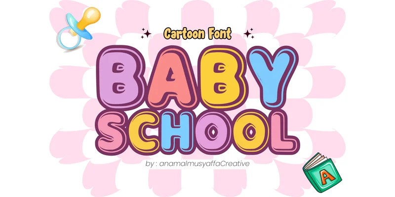 Babyschool Regular Font by anamalmusyaffaCreative by anamalmusyaffaCreative — Display Font