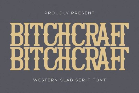 Bitchcraft by Pian45 — Slab Serif Font