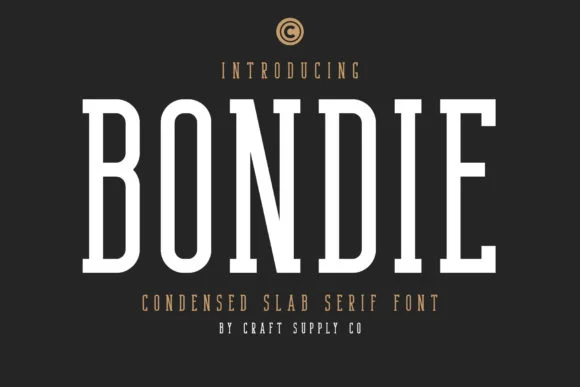 Bondie by craftsupplyco — Slab Serif Font