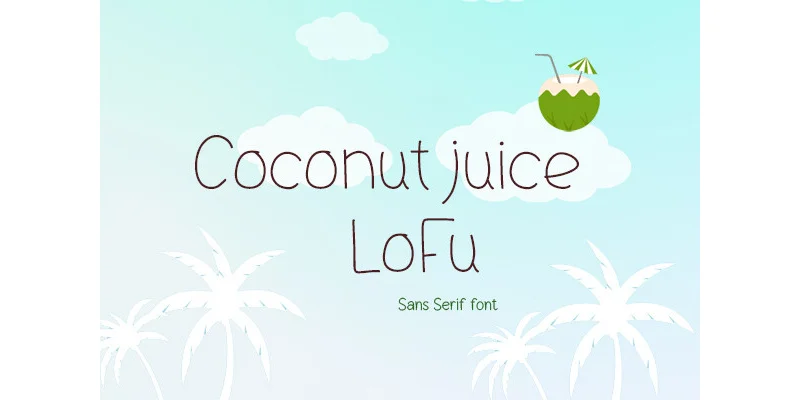 Coconut Juice Lofu Font by TanoiCartoonist — Sans Serif Font