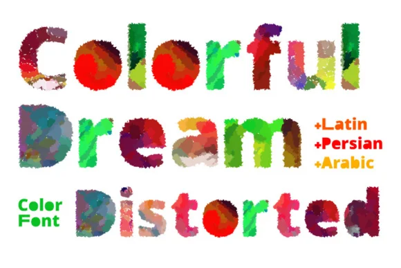 Colorful Dream Distorted by Shahab.siavash — Color Fonts Font