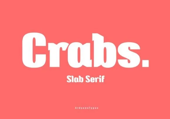 Crabs by ardyanatypes — Slab Serif Font