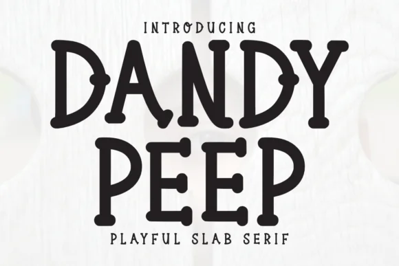 Dandy Peep by Letterayu — Slab Serif Font