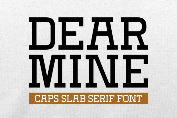 Dear Mine by Jasm (7NTypes) — Slab Serif Font