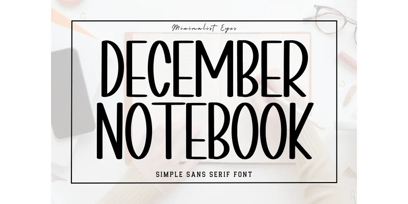 December Notebook Font by Minimalist Eyes — Sans Serif Font