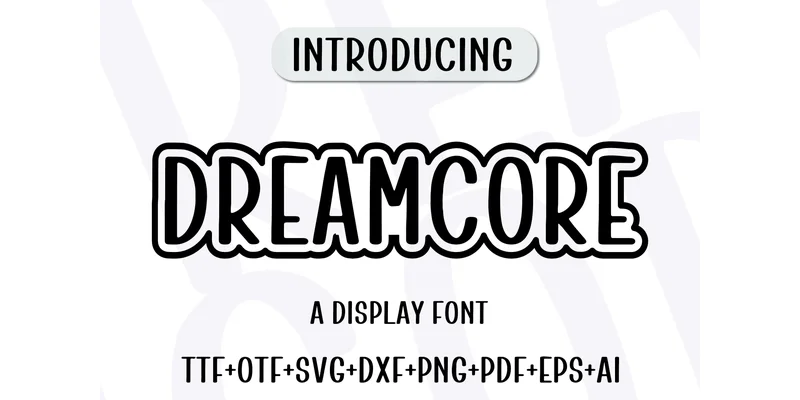 Dreamcore Font by ML Design โ Display Font