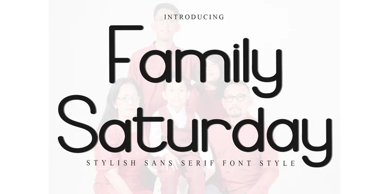 Family Saturday Font by FreshTypeINK — Sans Serif Font