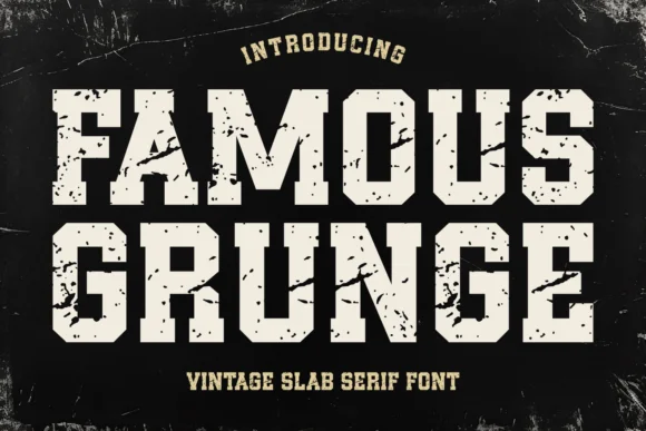 Famous Grunge by Jasm (7NTypes) — Slab Serif Font