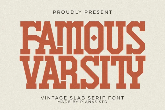 Famous Varsity by Pian45 — Slab Serif Font