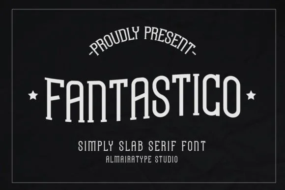 Fantastico by Almairatype Studio — Slab Serif Font