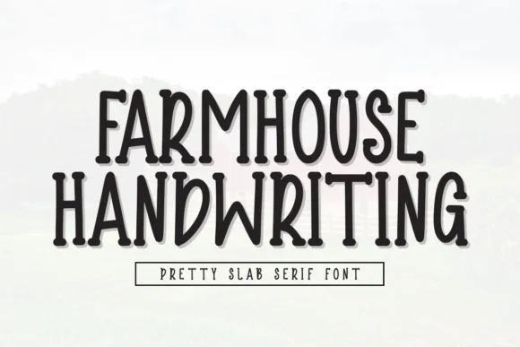 Farmhouse Handwriting by CraftedType Studio — Slab Serif Font