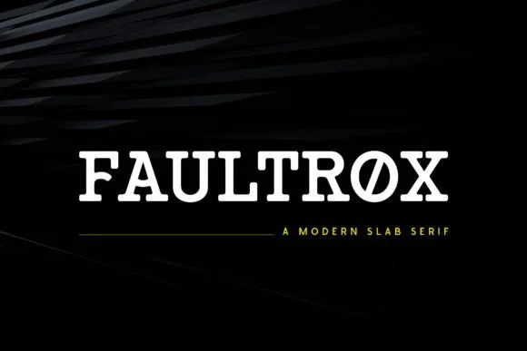 Faultrox by Origin Designs PH — Slab Serif Font