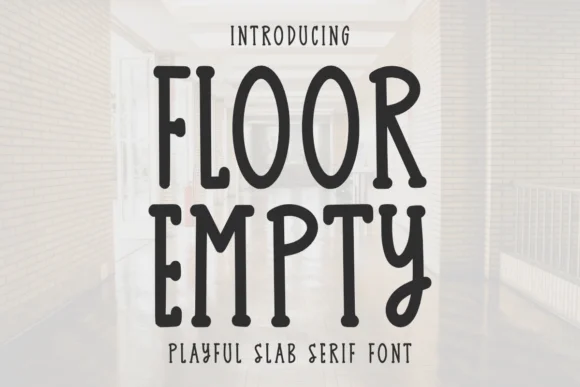 Floor Empty by Letterayu — Slab Serif Font