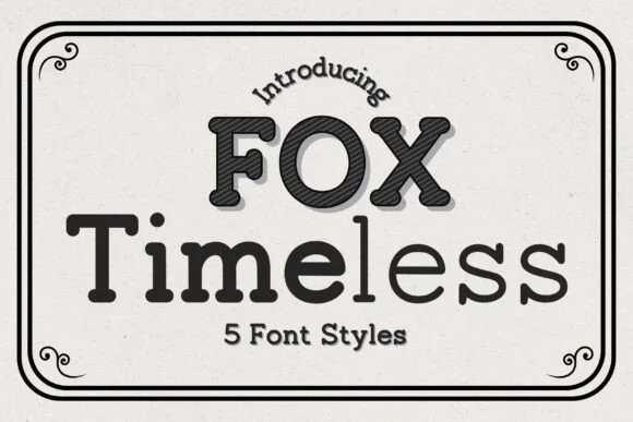 Fox Timeless by Fox7 — Slab Serif Font
