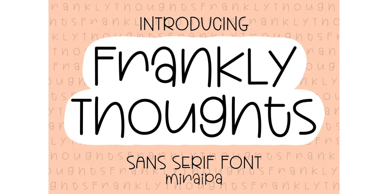 Frankly Thoughts Font by miraipa — Sans Serif Font