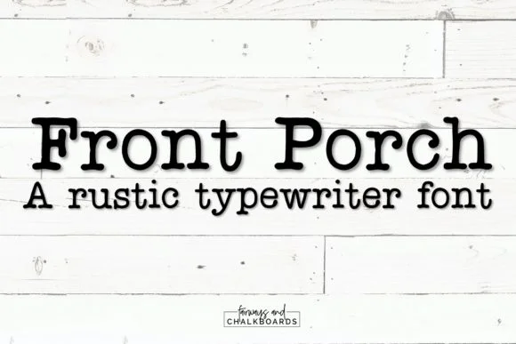Front Porch by Fairways and Chalkboards — Slab Serif Font